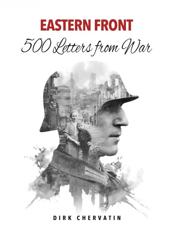 Eastern Front ¿ 500 Letters from War – Dirk Chervatin – boek cover