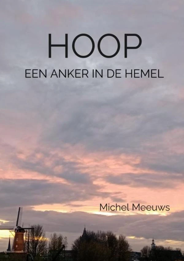 Hoop, een anker in de hemel – Michel Meeuws – boek cover