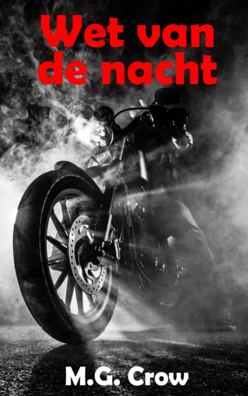 Wet van de nacht – M.G. Crow – boek cover