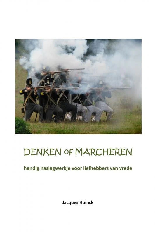 Denken of marcheren – Jacques Huinck – boek cover