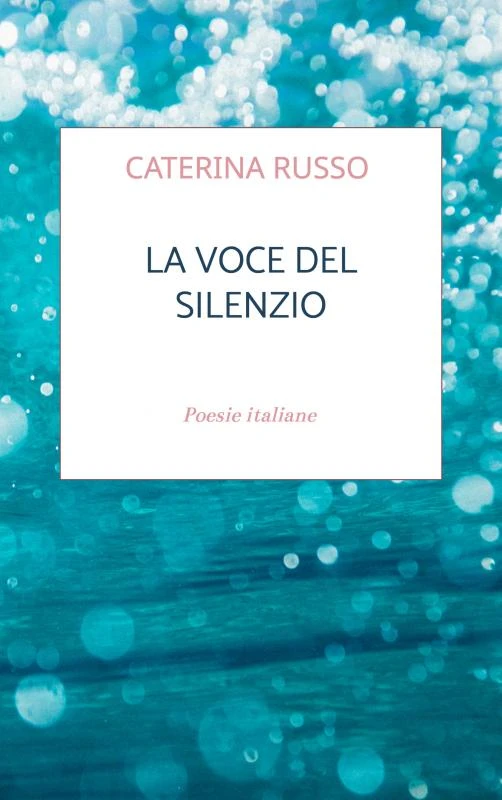 La voce del silenzio – Caterina Russo – boek cover