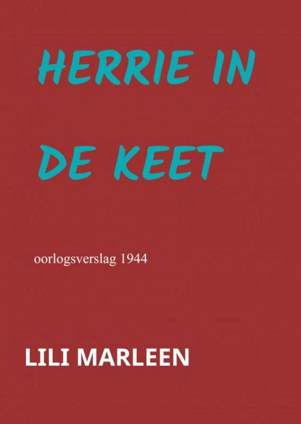 HERRIE IN DE KEET – Lili Marleen – boek cover