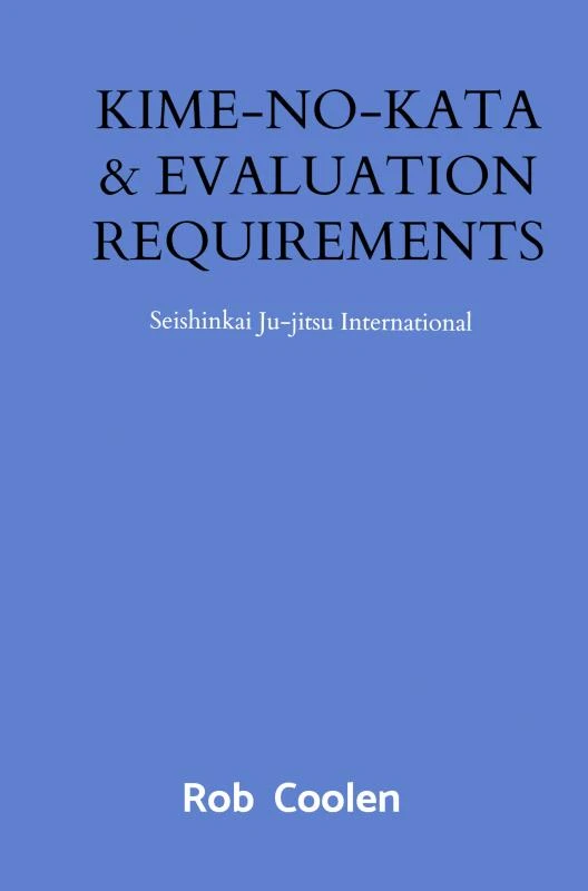 KIME-NO-KATA & EVALUATION REQUIREMENTS – Rob Coolen – boek cover