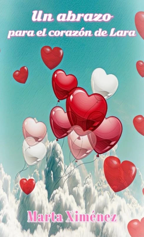Un abrazo para el corazón de Lara – Marta Ximénez – boek cover