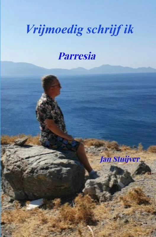 Vrijmoedig schrijf ik – Jan Stuijver – boek cover