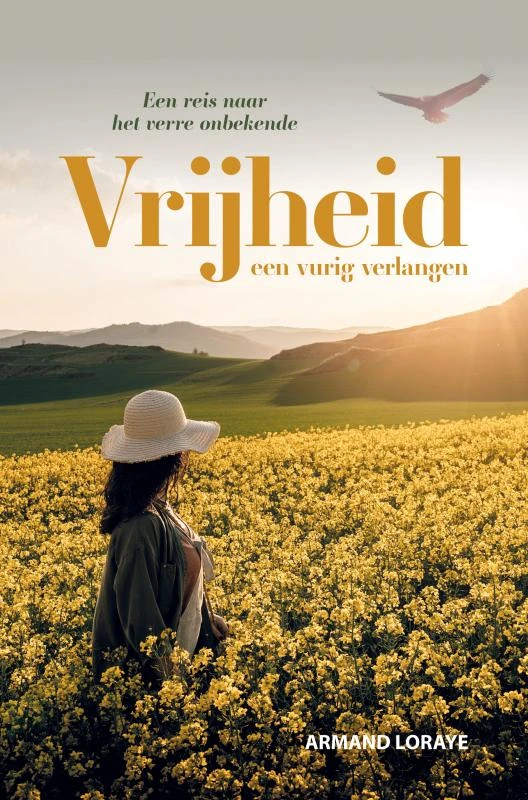 VRIJHEID Een vurig verlangen – Armand Loraye – boek cover