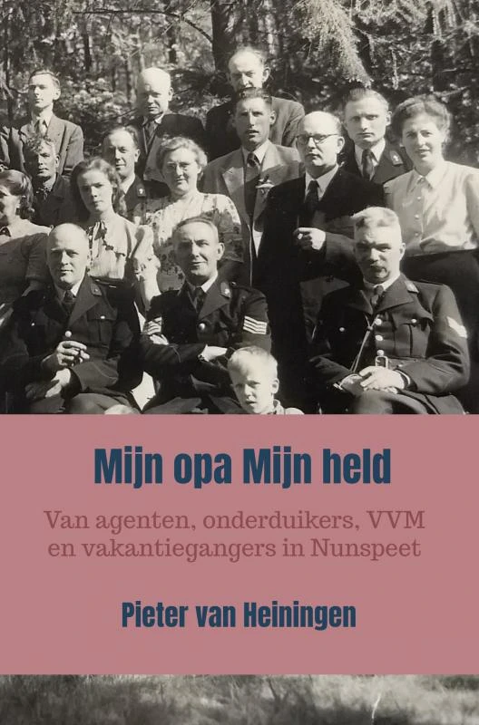 Mijn opa Mijn held – Pieter Van Heiningen – boek cover