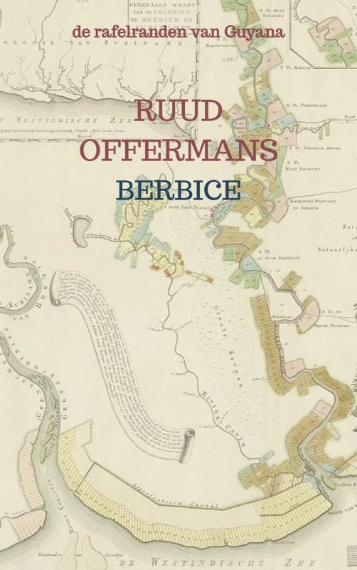 Berbice – Ruud Offermans – boek cover