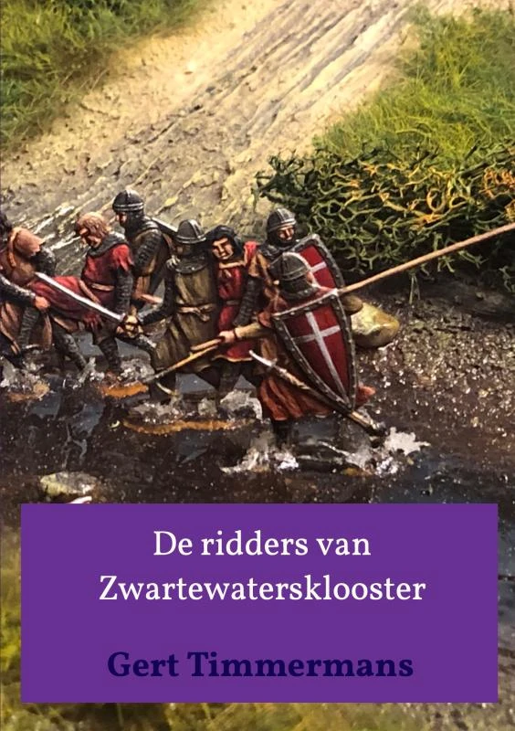 De ridders van Zwartewatersklooster – Gert Timmermans – boek cover