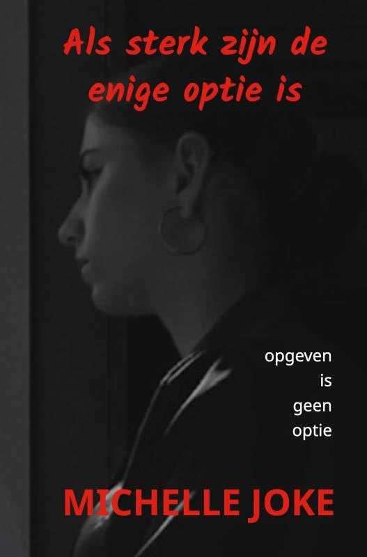 Als sterk zijn de enige optie is – Michelle Joke – boek cover