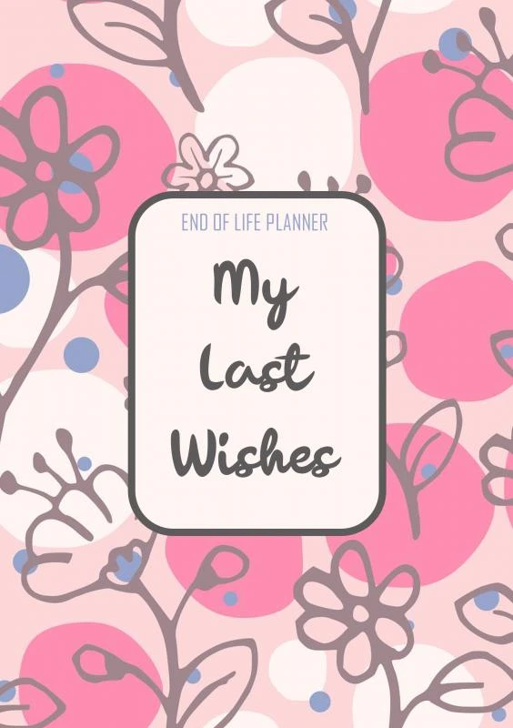 End of Life Planner - My Final Wishes – Final Wishes – boek cover