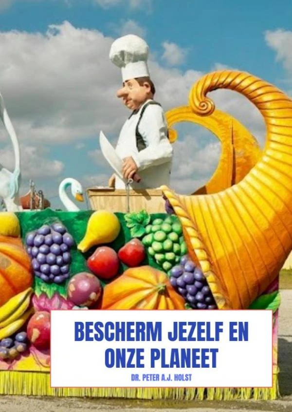 Bescherm jezelf en onze planeet – Dr. Peter A.J. Holst – boek cover