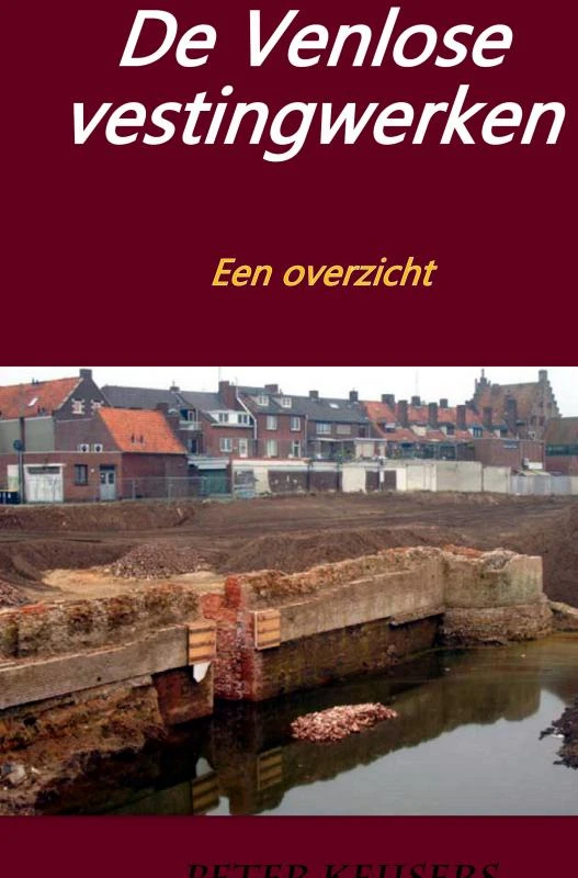 De Venlose vestingwerken – Peter Keijsers – boek cover