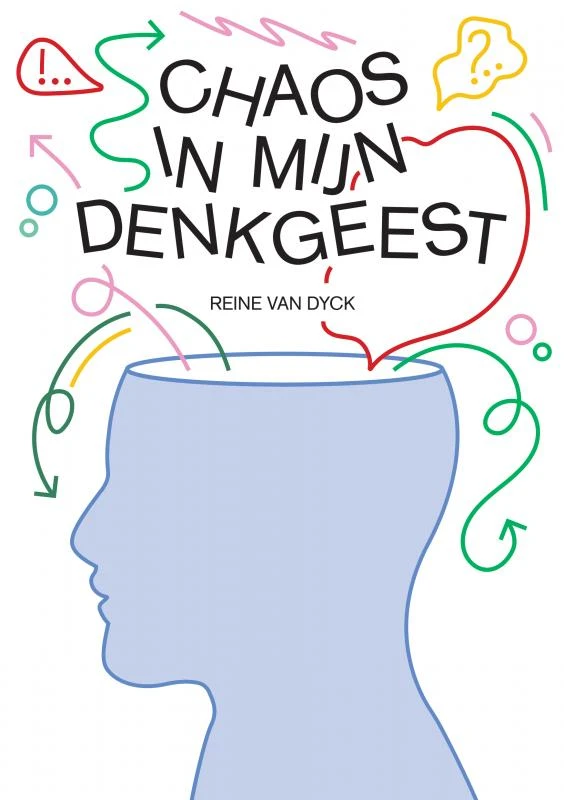 CHAOS IN MIJN DENKGEEST – Reine Van Dyck – boek cover