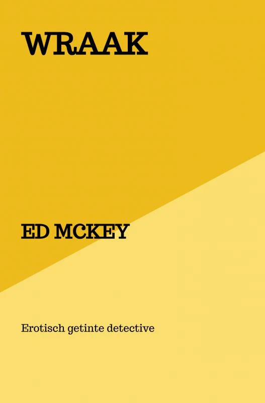 WRAAK – Ed McKey – boek cover