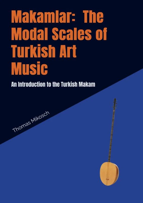 Makamlar: The Modal Scales of Turkish Art Music – Thomas Mikosch – boek cover