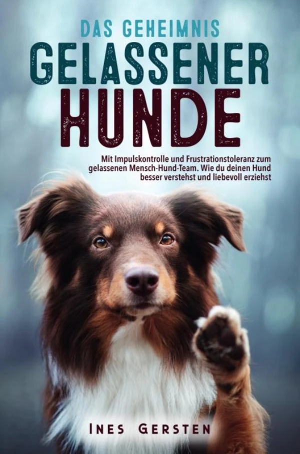 Das Geheimnis gelassener Hunde – Ines Gersten – boek cover