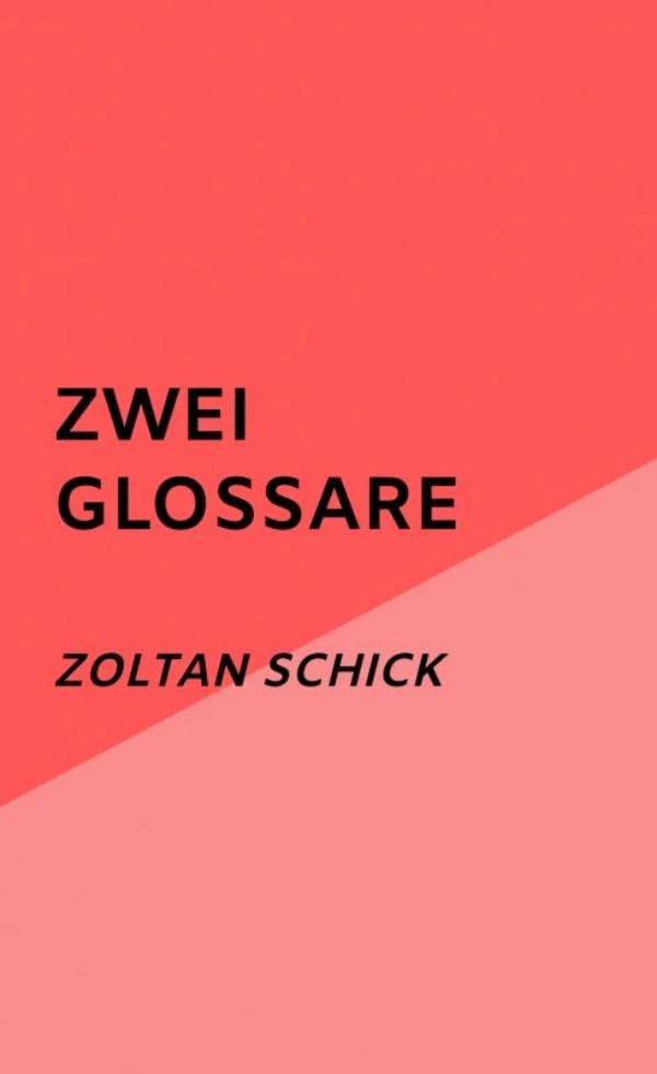 Zwei Glossare – Zoltan Schick – boek cover