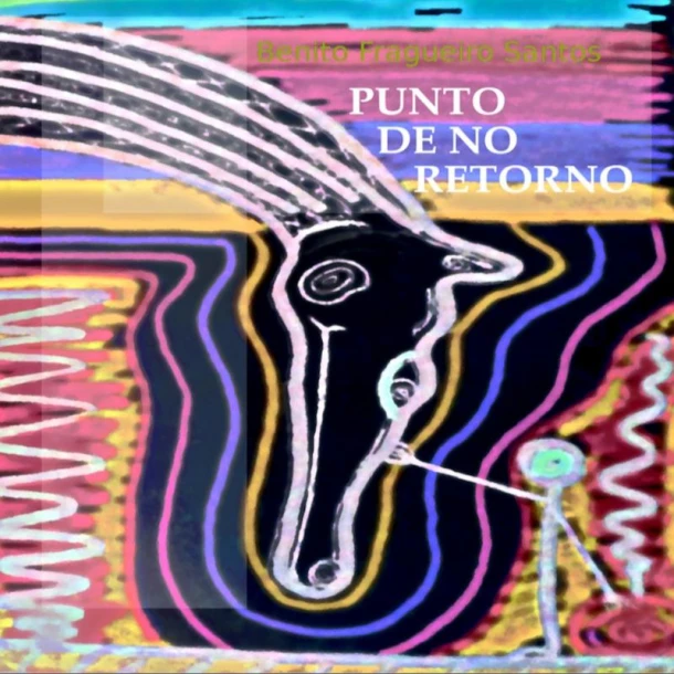 PUNTO DE NO RETORNO – Benito Fragueiro Santos – boek cover