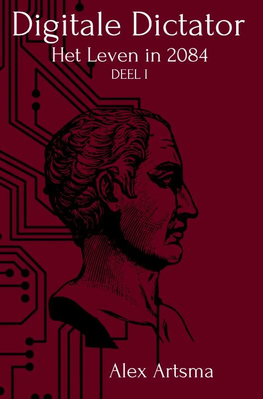 De Digitale Dictator – Alex Artsma – boek cover