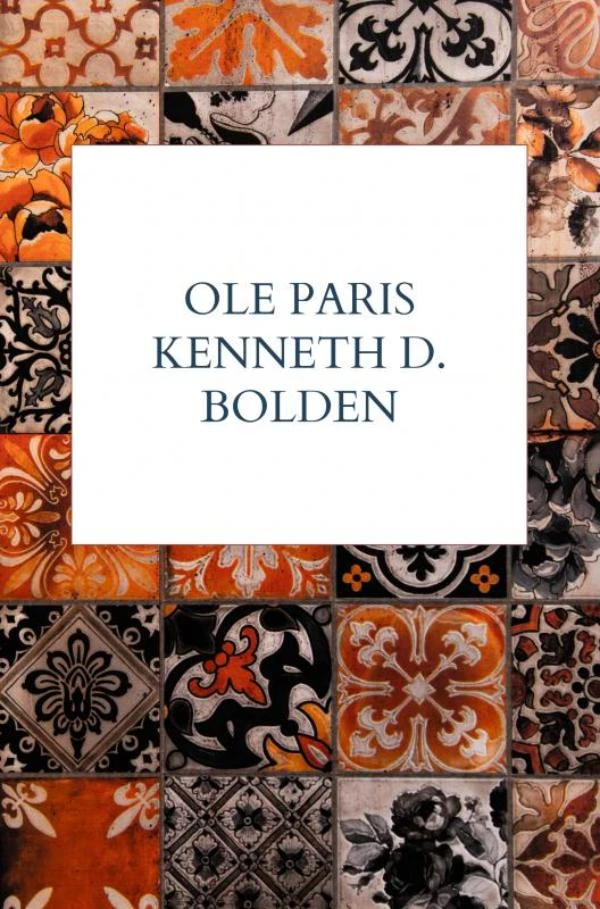 Ole Paris Kenneth D. Bolden – Kenneth D. Bolden – boek cover