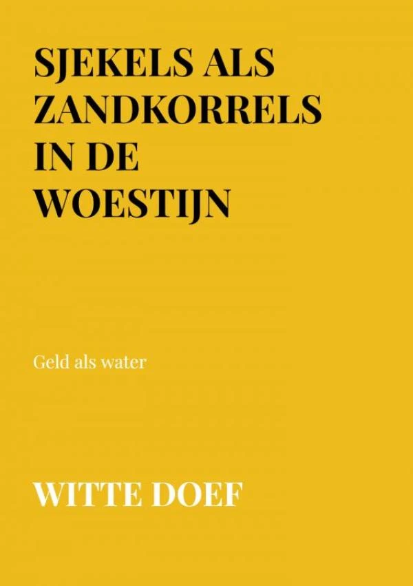Sjekels als zandkorrels in de woestijn – Witte Doef – boek cover