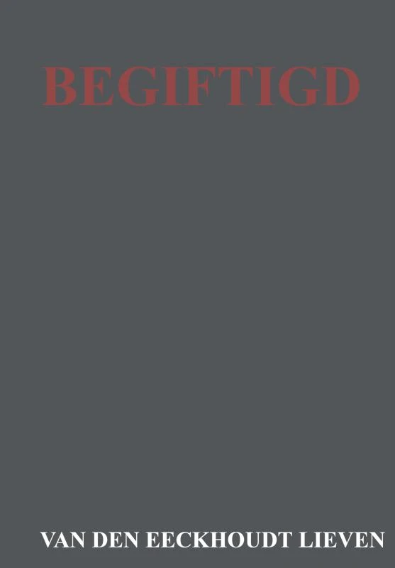 Begiftigd – Van Den Eeckhoudt Lieven – boek cover
