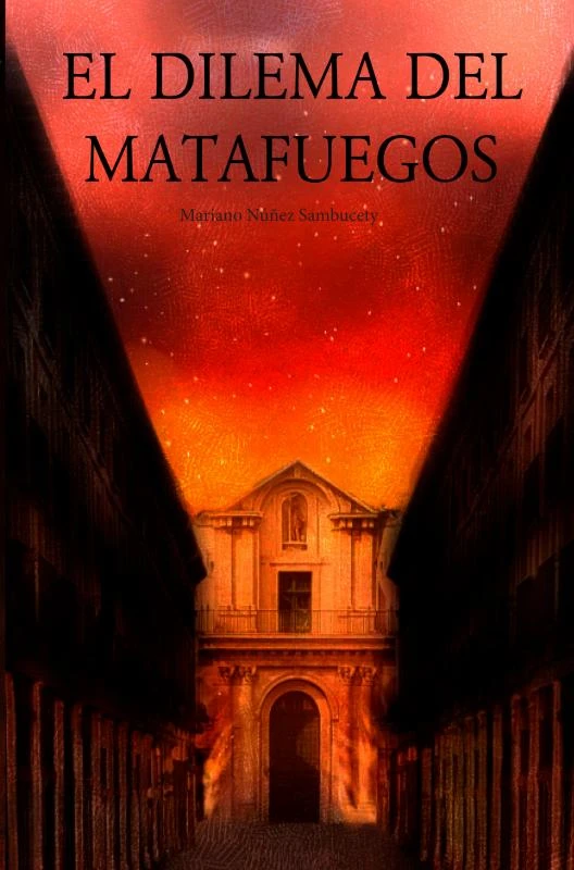 El dilema del matafuegos – Mariano Núñez Sambucety – boek cover