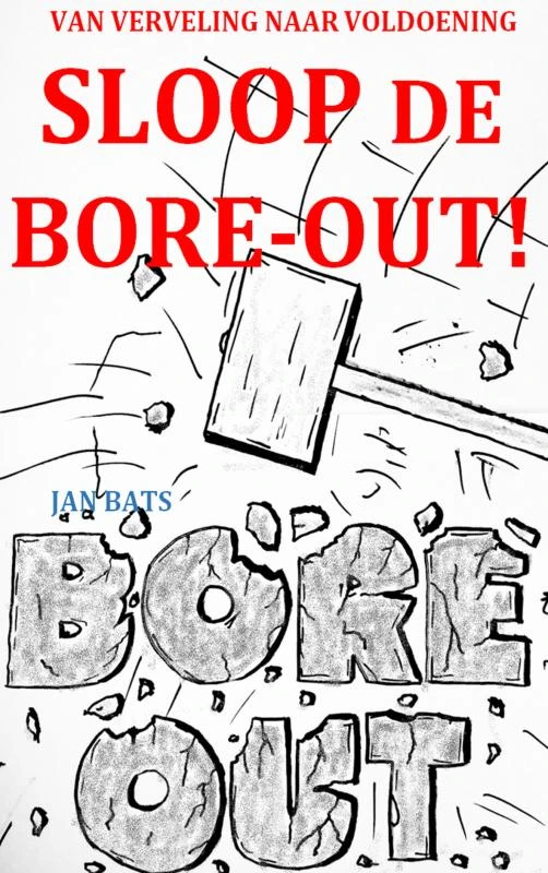 SLOOP DE BORE-OUT! – Jan Bats – boek cover