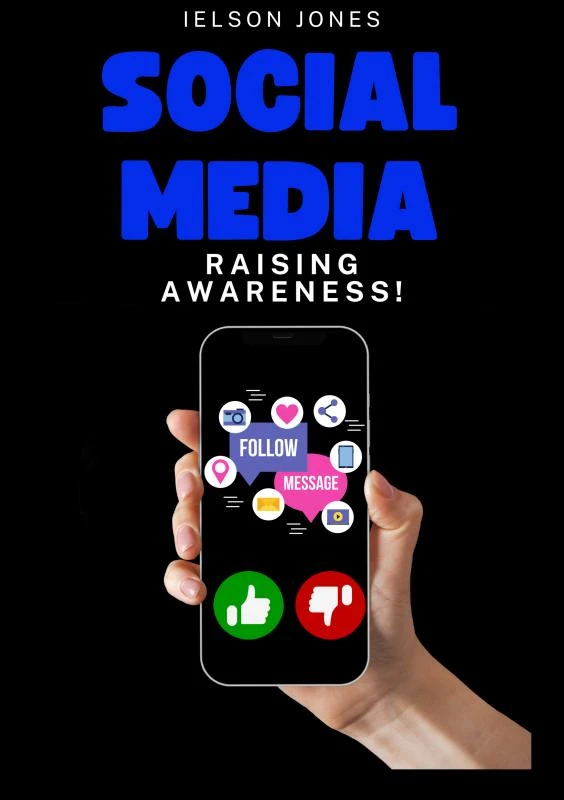 Social Media: Raising Awareness! – Ielson Jones – boek cover