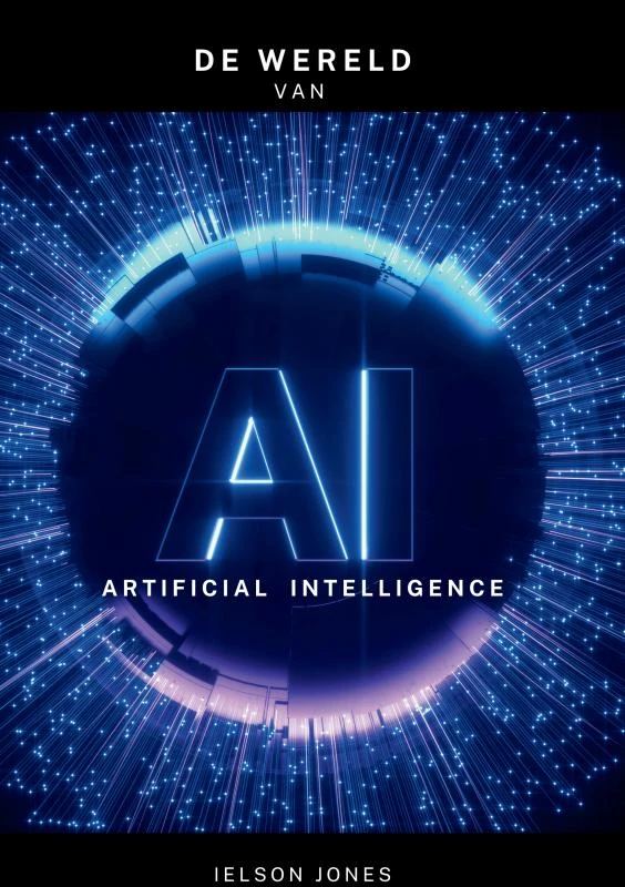 De Wereld van A.I. – Ielson Jones – boek cover