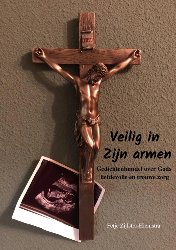 Veilig in Zijn armen – Fetje Zijlstra-Hiemstra – boek cover
