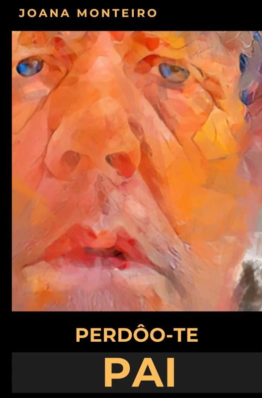 Perdôo-te Pai – Joana Monteiro – boek cover