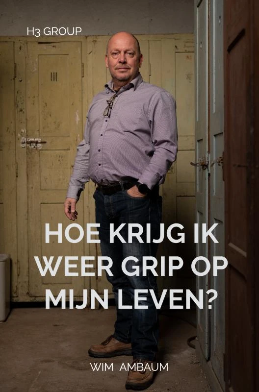 Hoe krijg ik weer grip op mijn leven? – Wim Ambaum – boek cover