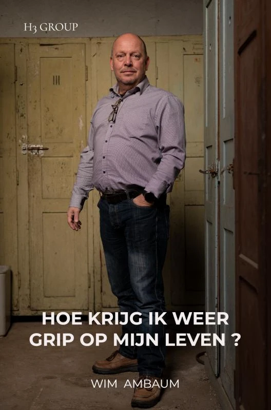 Hoe krijg ik weer grip op mijn leven ? – Wim Ambaum – boek cover
