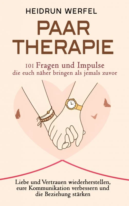 Paartherapie ¿ 101 Fragen und Impulse, die euch näher bringen als jemals zuvor – Heidrun Werfel – boek cover