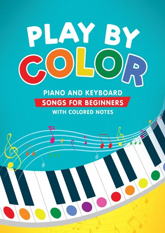 Play by Color: Piano and Keyboard Songs for Beginners with Colored Notes (including Christmas Sheet Music) – Christina Levante – boek cover