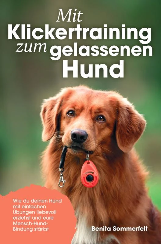 Mit Klickertraining zum gelassenen Hund – Benita Sommerfeldt – boek cover