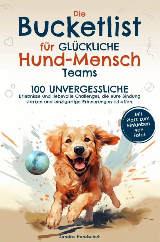 Die Bucketlist für glückliche Hund-Mensch-Teams – Sandra Handschuh – boek cover
