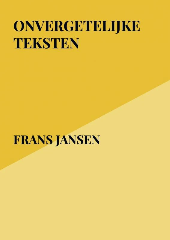 Onvergetelijke Teksten – Frans Jansen – boek cover