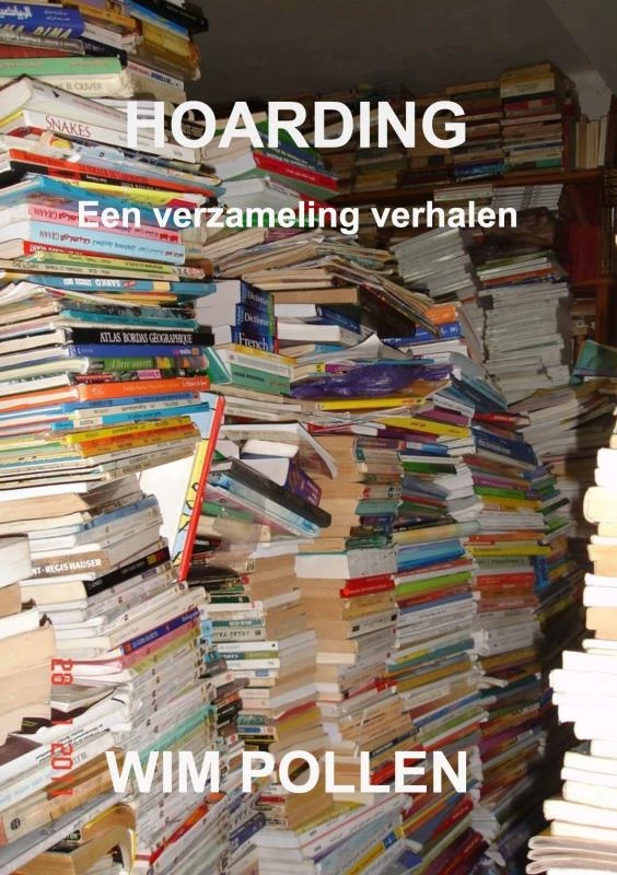 Hoarding – Wim Pollen – boek cover