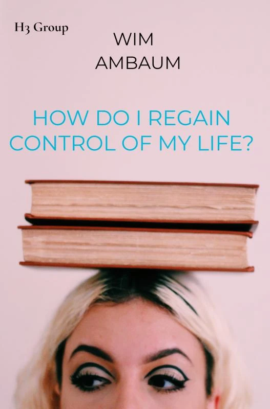 How do i regain control of my life? – Wim Ambaum – boek cover