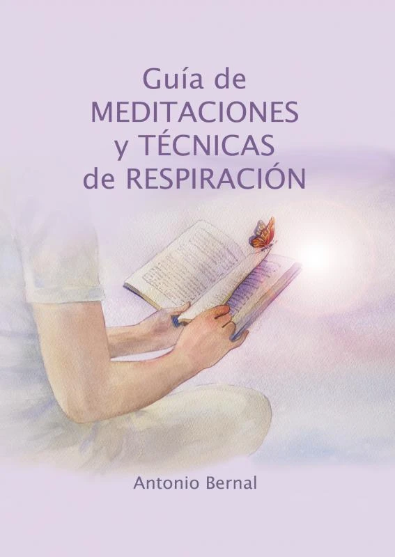 Guía de MEDITACIONES y TÉCNICAS de RESPIRACIÓN – Antonio Bernal – boek cover
