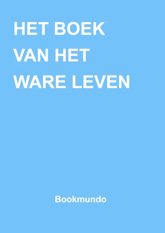 HET BOEK VAN HET WARE LEVEN – Anna Maria Hosta – boek cover