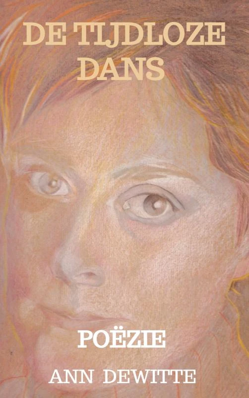 DE TIJDLOZE DANS – Ann DEWITTE – boek cover