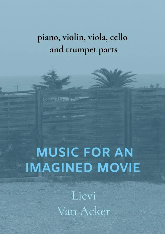 Music for an imagined movie – Lievi Van Acker – boek cover
