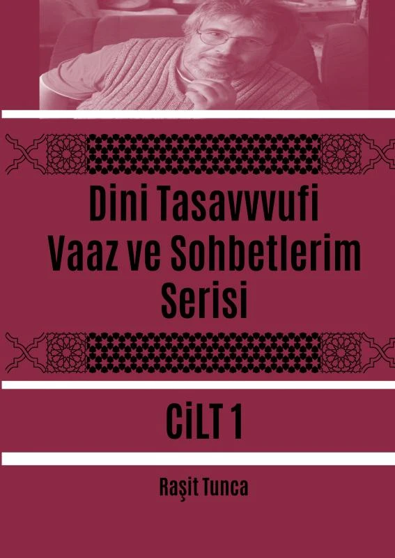 Dini Tasavvufi Vaaz ve Sohbetlerim Serisi 1 – Ra?it Tunca – boek cover