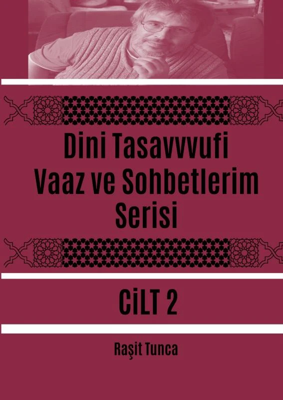 Dini Tasavvufi Vaaz ve Sohbetlerim Serisi 2 – Ra?it Tunca – boek cover