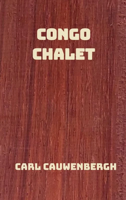 Congo Chalet – Carl Cauwenbergh – boek cover