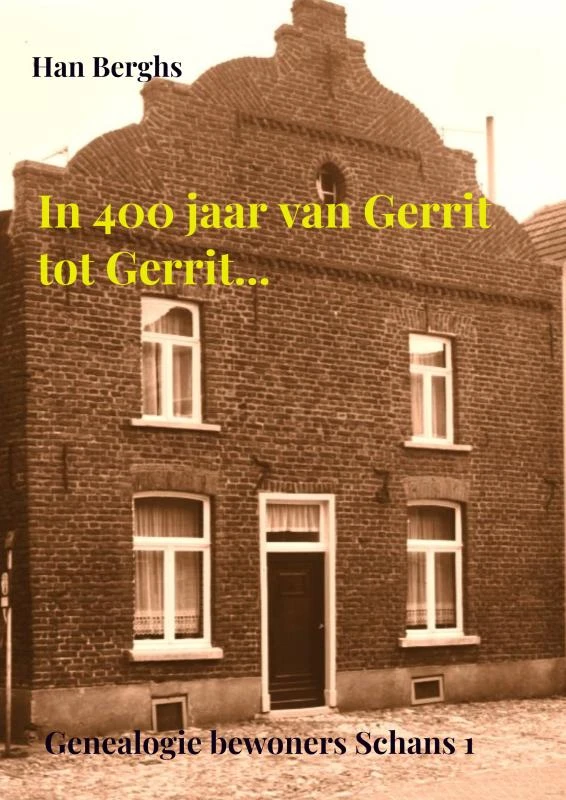 In 400 jaar van Gerrit tot Gerrit... – Han Berghs – boek cover